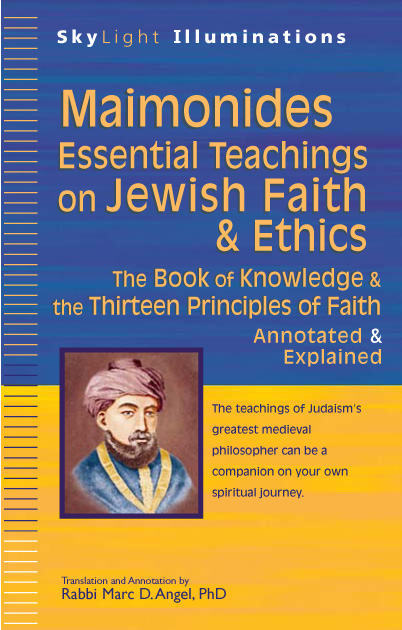 Maimonides: Essential Teachings On Jewish Faith And Ethics ...